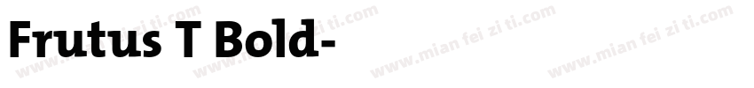 Frutus T Bold字体转换
